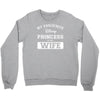 my favourite disney princess is my wife Crewneck Sweatshirt