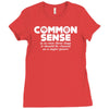 common sense is so rare these days Ladies Fitted T-Shirt