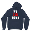 we dem boyz Unisex Hoodie
