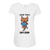 Sarcasm Maternity Scoop Neck T-shirt