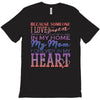 my mom is in heaven forever T-Shirt