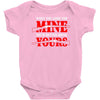 when you come for mine, you'd better bring yours Baby Onesie