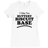 like the buttery biscuit base Ladies Fitted T-Shirt