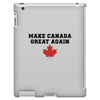 Make Canada Great Again iPad 3 and 4 Case