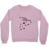 I'm A Goner (f104) Crewneck Sweatshirt