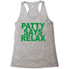 patty says relax Racerback Tank