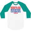 kicking ass taking voters bernie sanders for president 2016 3/4 Sleeve Shirt
