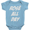rose' all day Baby Onesie