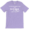 if the love doesn't feel like 90s r&amp;b i don't want it T-Shirt