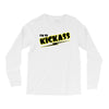 i'm so kick ass t shirt cool awesome epic tee funny Long Sleeve Shirts