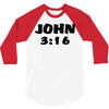 john 3 16 3/4 Sleeve Shirt