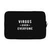 Virgos Over Everyone Laptop sleeve