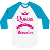 queens are born in november 3/4 Sleeve Shirt