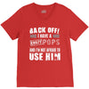 back off i have a crazy pops and i'm not afraid to user him. V-Neck Tee