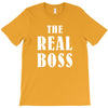 The Boss - The Real Boss T-Shirt