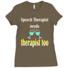speech therapist needs wine therapy too Ladies Fitted T-Shirt