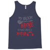 my broom broke so now i drive a mopar Tank Top