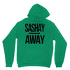 sashay away Unisex Hoodie