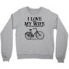 i love when my wife lets me buy another bike Crewneck Sweatshirt