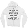 i'm mostly peace, love and light &amp; a little go fuck yoursel Zipper Hoodie