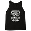 Super Cool Papaw Of A Freaking Awesome Daughter Tank Top