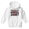 This Is My Hunting Shirt Youth Hoodie