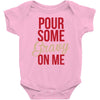 pour some gravy on me Baby Onesie