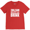 this team makes me drink V-Neck Tee