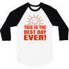 best day (2) 3/4 Sleeve Shirt