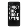 chubby girls cuddle better funny iPhone 7 Plus Case