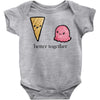 better together Baby Onesie