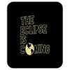the eclipse is coming Mousepad