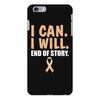 I Can I Will End Of The Story iPhone 6 Plus/6s Plus Case