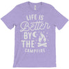 life is better by the camp fire T-Shirt
