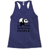 im Not Morning People Racerback Tank