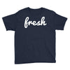 fresh Youth Tee
