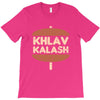 khlav kalash T-Shirt
