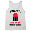 HOWZAT I BAT FOR THE WORLD SERIES Tank Top