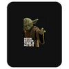 Yoda Do Or Do Not T-Shirt Mousepad