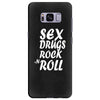 sex drugs rock n roll Samsung Galaxy S8 Plus