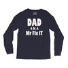 dad aka mr fix it Long Sleeve Shirts