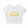 can't hear you too busy being awesome Crop Top