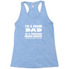 i'm a proud dad of a freaking awesome daughter Racerback Tank