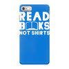 read books not shirts iPhone 7 Case