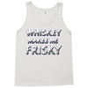 whiskey makes me frisky Tank Top