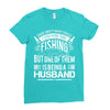 There Aren't  Many Things I Love More Than Fishing Ladies Fitted T-Shirt