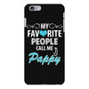 My Favorite People Call Me Pappy iPhone 6/6s Plus Case