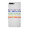 earth is not flat iPhone 7 Plus Case