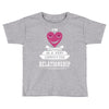 I Am Actually In A Very Commited Relationship Toddler T-shirt
