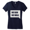 no ban no wall Women's V-Neck T-Shirt
